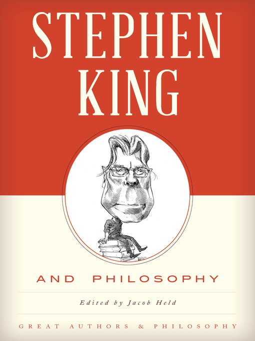Title details for Stephen King and Philosophy by Jacob M. Held - Available